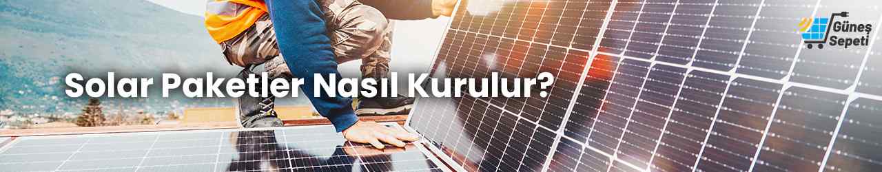 Solar Paketler Nasıl Kurulur